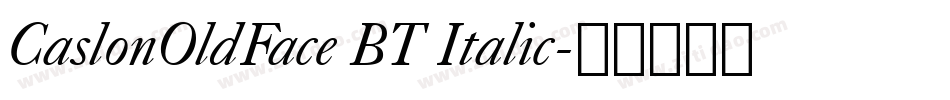 CaslonOldFace BT Italic字体转换
